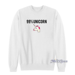 99% Unicorn Sweatshirt for Unisex