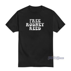 Free Rodney Reed Black T-Shirt