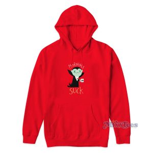 Mornings Suck Classic Hoodie for Unisex