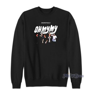 One Republic Oh My My Sweatshirt for Unisex