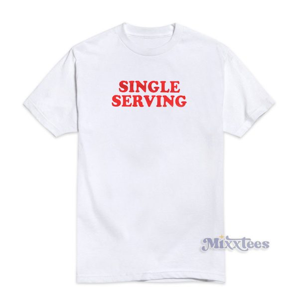 Single Serving T-Shirt