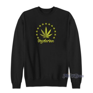 Vegetarian Marijuana Sweatshirt for Unisex