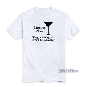 Liquor Noun T-Shirt