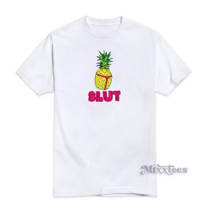 Pineapple Slut Parody T-Shirt