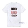 BBQ beer freedom T-Shirt for Unisex