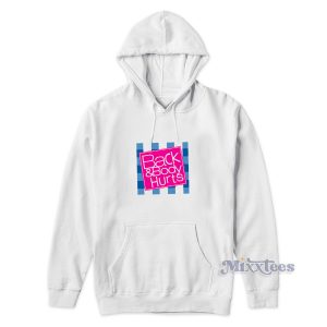Back And Body Hurts White Hoodie