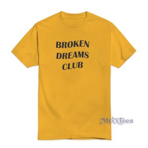 Broken Dreams Club T-Shirt for Unisex