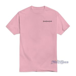 Girls Girls Girls Ariana Grande T-Shirt