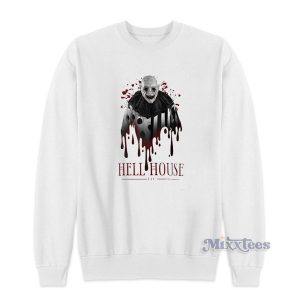Welcome To Hell House Sweatshirt for Unisex
