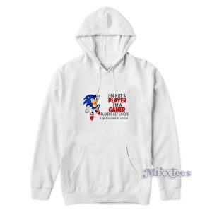 I'm Not a Player I'm a Gamer Sonic Hoodie
