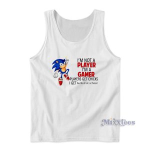 I'm Not a Player I'm a Gamer Sonic Tank Top