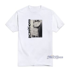 Ariana Grande Positions T-Shirt for Unisex