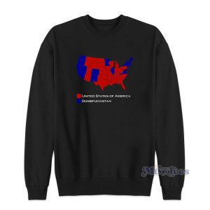 United States Of America Dumb Fuckistan Sweatshirt