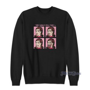 You Should Smile More Sweatshirt