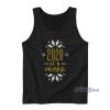 2020 Is a Mess Tank Top Cheap Custom