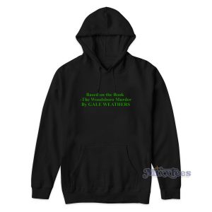 Based On The Book The Woodsboro Murder Hoodie