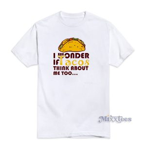 Funny Taco Saying T-Shirt Cheap Custom