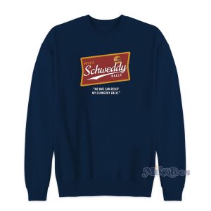 Pete’s Schweddy Balls Sweatshirt for Unisex