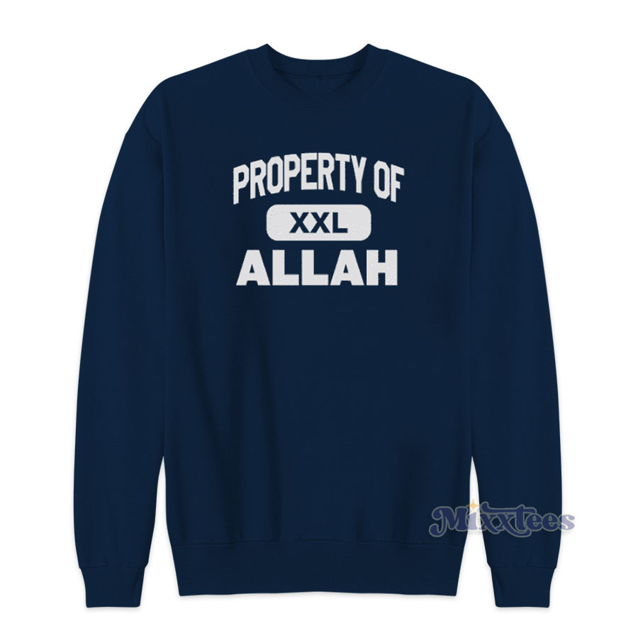 GRAB IT FAST Property Of Allah Sweatshirt for Unisex Mixxtees