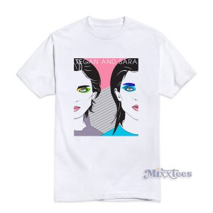 Tegan and Sara T-Shirt for Unisex