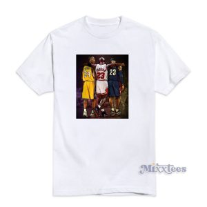 Michael Jordan Kobe Bryant and Lebron James T-Shirt