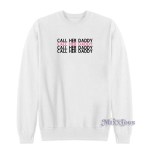 Call Her Daddy Podcast Sweatshirt Cheap Custom