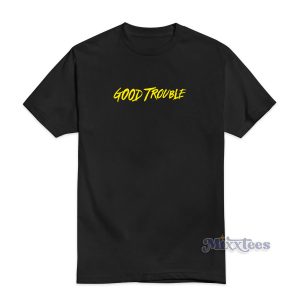 Good Trouble Tv Show T-Shirt for Unisex
