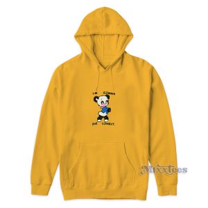 I'm Gonna Die Lonely Hoodie for Unisex
