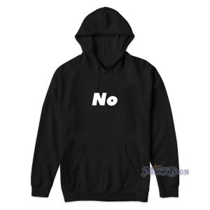 Just Say No Hoodie for Unisex