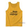 Music Is My Love Language Tank Top for Unisex