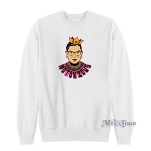 Notorius Ruth Bader Ginsburg Sweatshirt