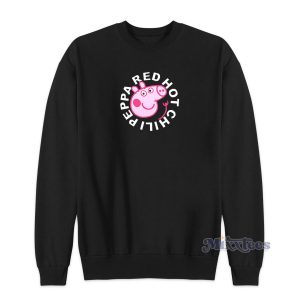 Red Hot Chili Peppa Parody Sweatshirt