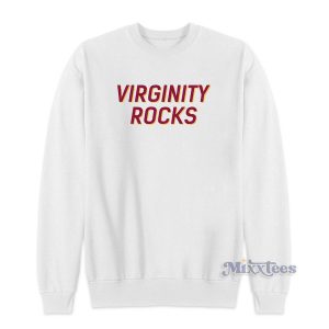 Virginity Rocks Sweatshirt for Unisex