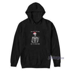 When You're Dead Inside But It's Christmas Hoodie