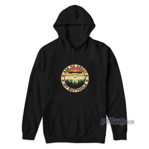 Ask Me About My Butthole Hoodie for Unisex