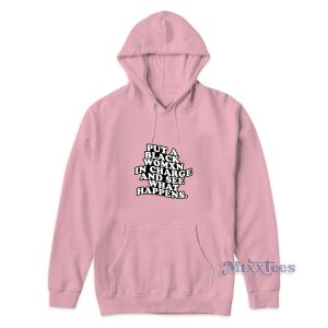 BACK WOMXN IN CHARGE Hoodie For Unisex