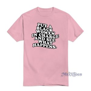 BACK WOMXN IN CHARGE T-Shirt for Unisex