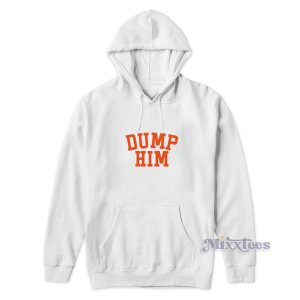 Britney Spears DUMP HIM Hoodie for Unisex
