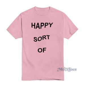 Happy Short Of T-Shirt Cheap Custom