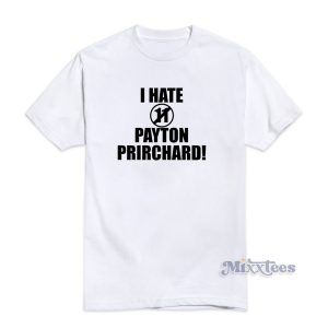 I Hate 11 Payton Pritchard T-Shirt Cheap Custom