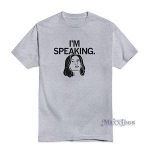 Kamala Harris I'm Speaking T-Shirt For Unisex