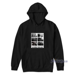 Like Minds Think Alike Hoodie for Unisex