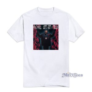 Mac Mall Lets Get a Telly T-Shirt For Unisex