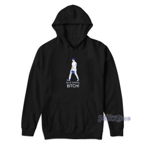 Nice Swing Bitch Hoodie for Unisex