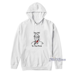 Bill Gate Say No To The Prick Hoodie for Unisex