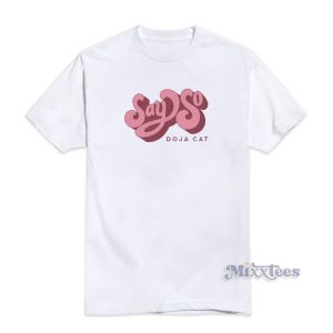 Say So Doja Cat T-Shirt For Unisex