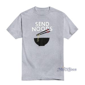 Send Noods T-Shirt For Unisex