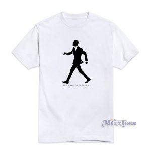 The Walk To Freedom T-Shirt For Unisex