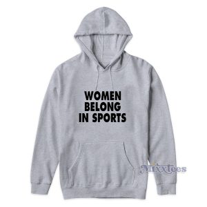 Women Belong In Sports Hoodie for Unisex
