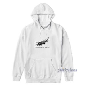 Fuck Around and Fine Out Hoodie for Unisex